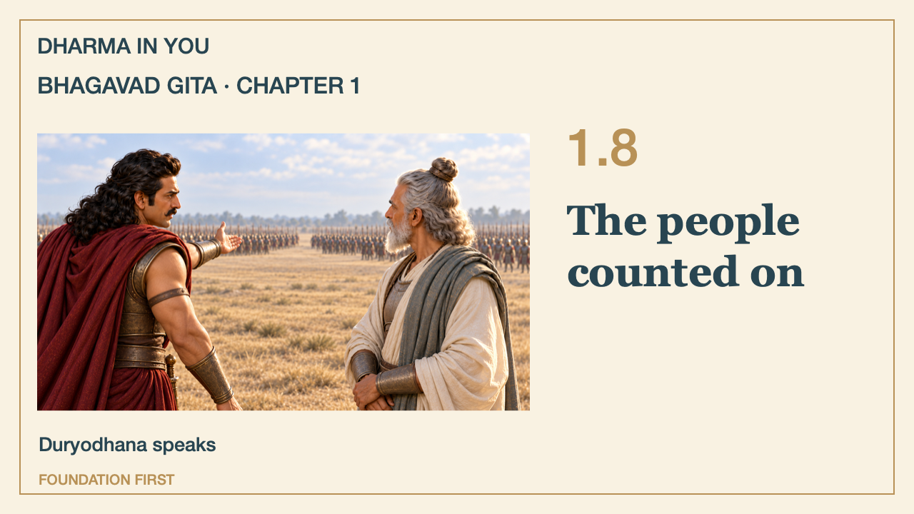 Bhagavad Gita 1.8: The people being counted on