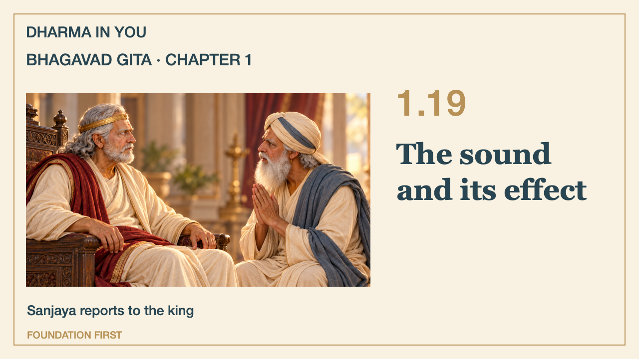 Bhagavad Gita 1.19: The sound and its effect