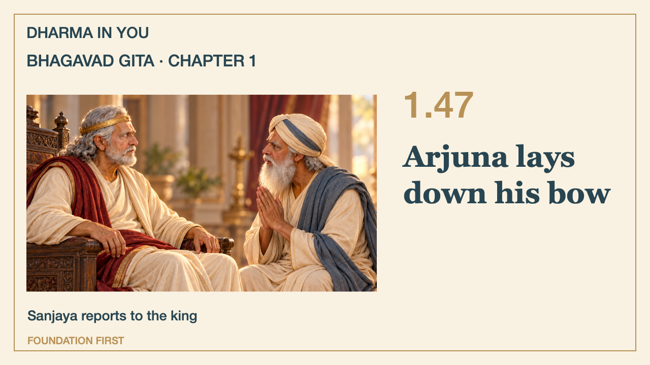 Bhagavad Gita 1.47: Arjuna lays down his bow