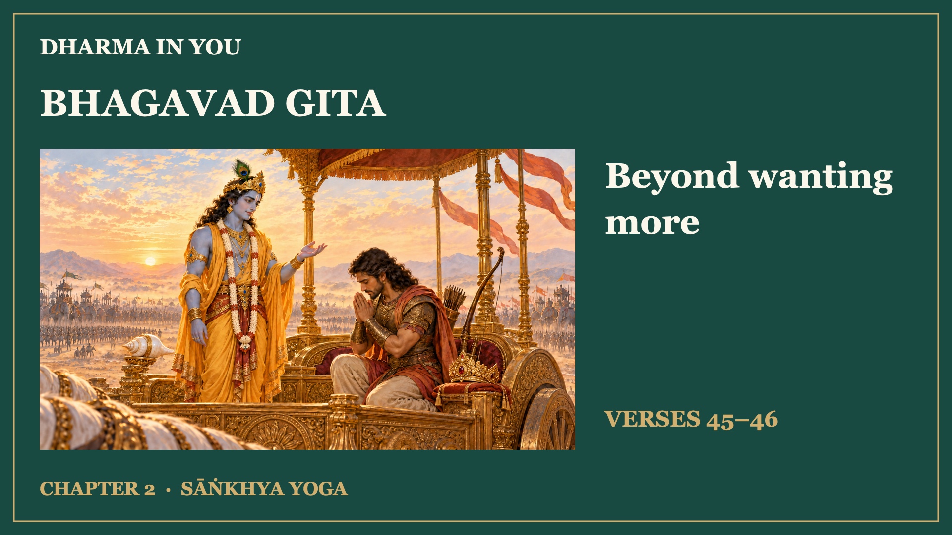 Chapter 2, verses 45–46: Seeing beyond acquisition and protection